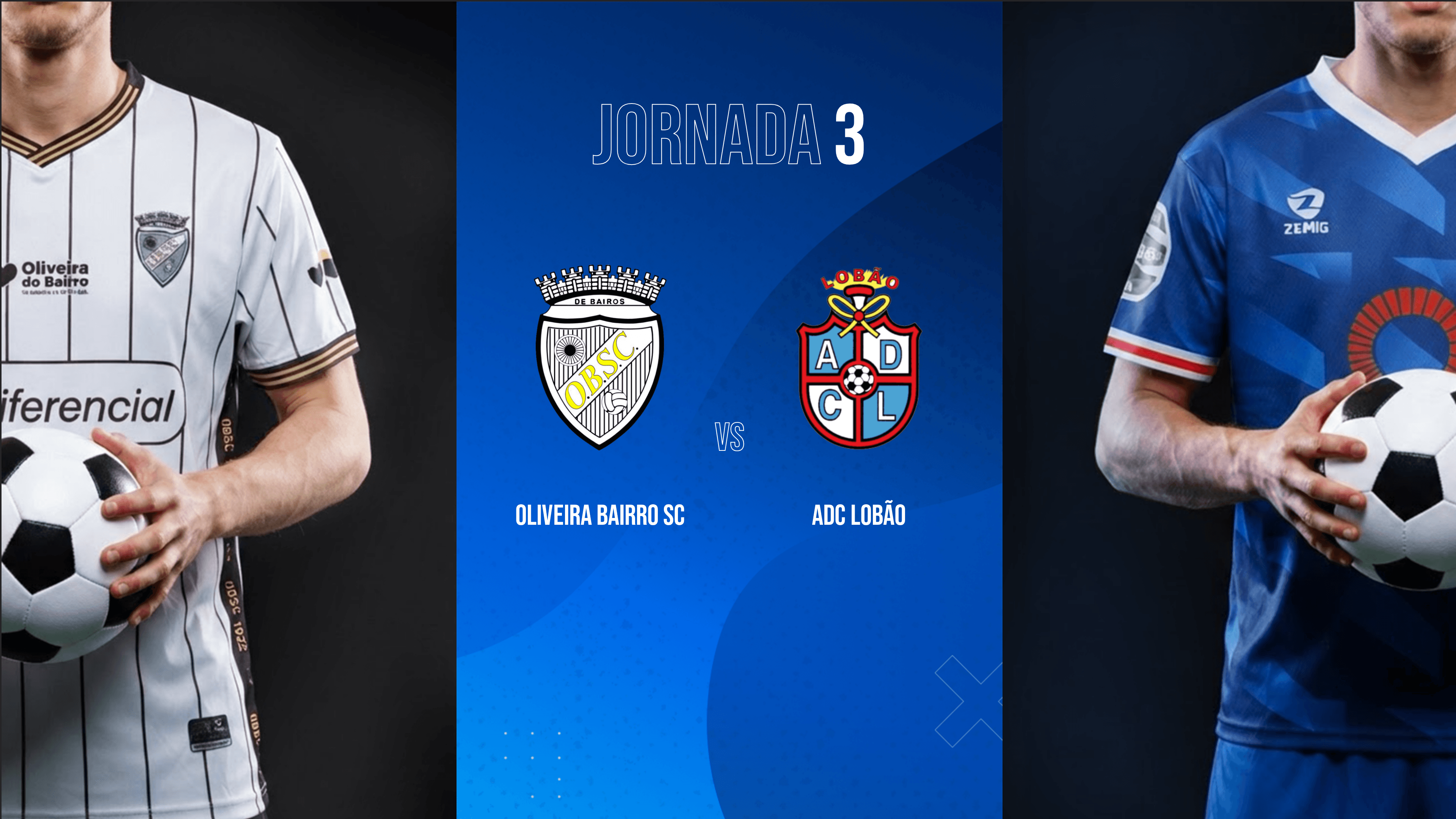 J3 - Oliveira do Bairro SC VS ADC Lobão